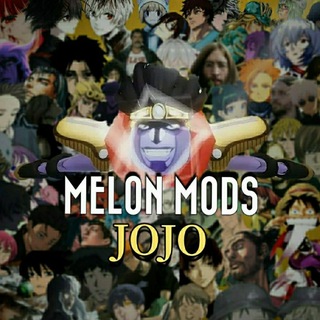 Melon Mods & Anime JoJo