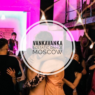 VankaVanka Ecstatic dance Moscow