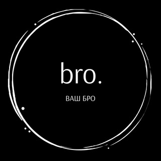 bro.