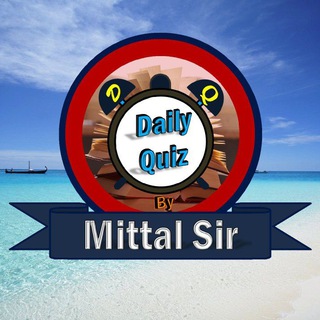 Daily Quiz by Mittal Sir 🕊🕊🦋🦋
