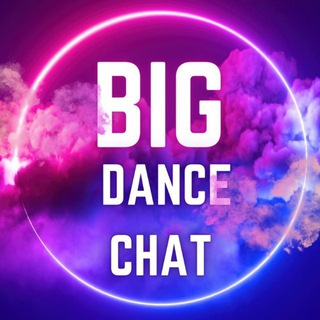 Big Dance Chat ✨💃🕺