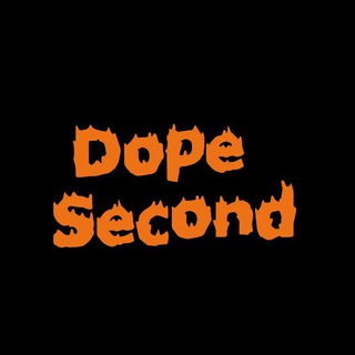 Dope Second