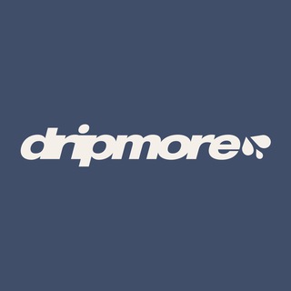 dripmore