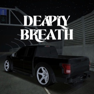 DEAPLY BREATH 🌪