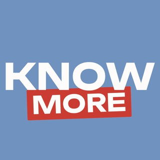 Know More