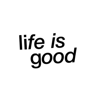 life is good // designer blog