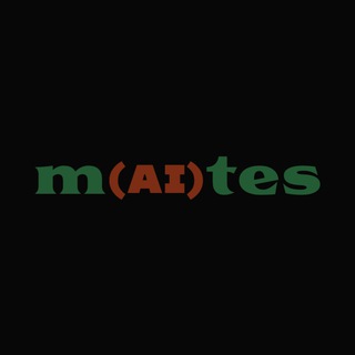 m(AI)tes