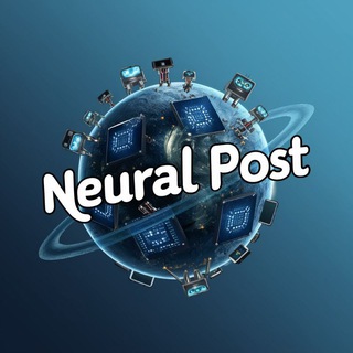 Neural Post: Нейросети/Технологии