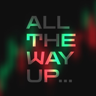 All The Way Up️
