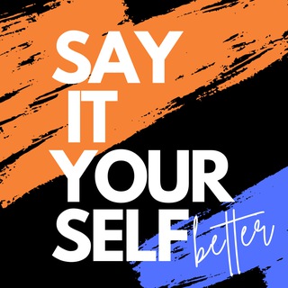Say it yourself