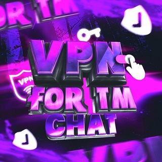 VPN FOR TM chat