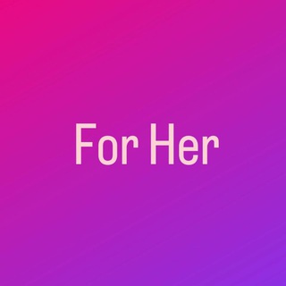 For Her❤️